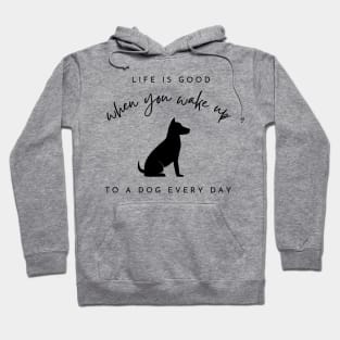 Life is Better With a Dog, Dog Lover, Dog Mom, Dog, Funny Dog Lover Gift, Animal Lover Hoodie